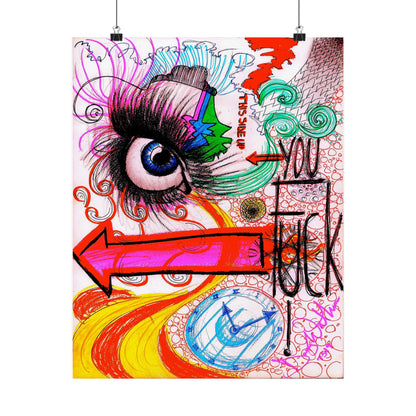 you F#@% Eye Graffiti Poster | Matte Vertical Poster